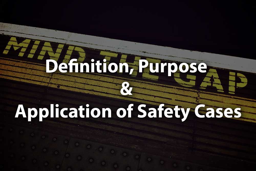 Definition, Purpose and Application of Safety Cases title slide